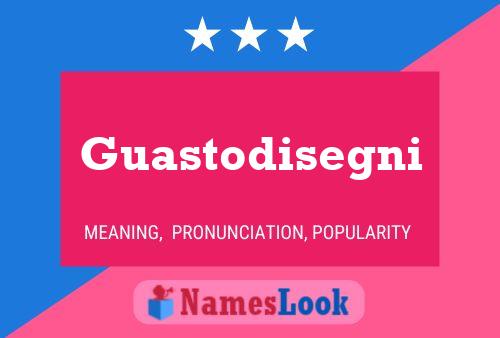 Guastodisegni Name Poster