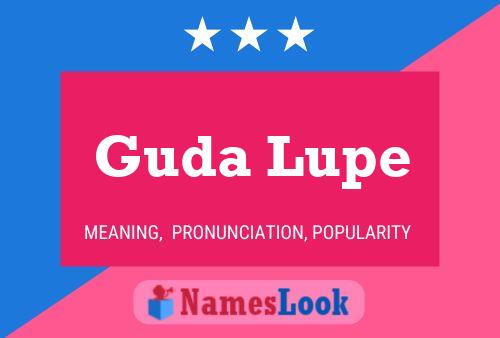 Guda Lupe Name Poster