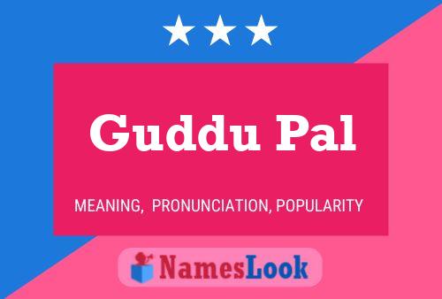 Guddu Pal Name Poster