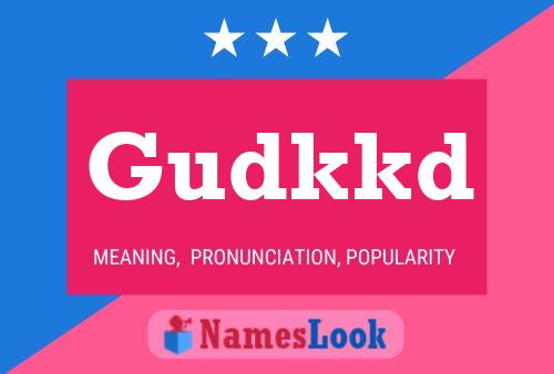 Gudkkd Name Poster