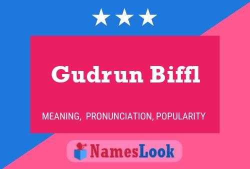 Gudrun Biffl Name Poster