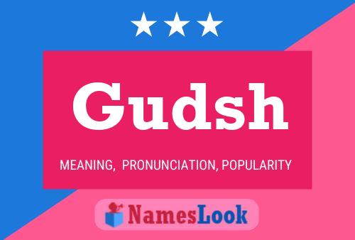 Gudsh Name Poster