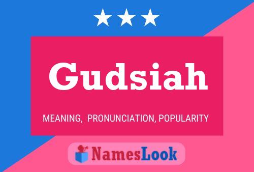 Gudsiah Name Poster