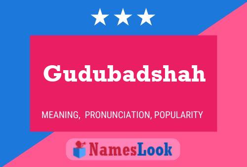 Gudubadshah Name Poster