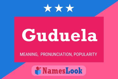 Guduela Name Poster