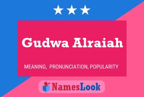 Gudwa Alraiah Name Poster