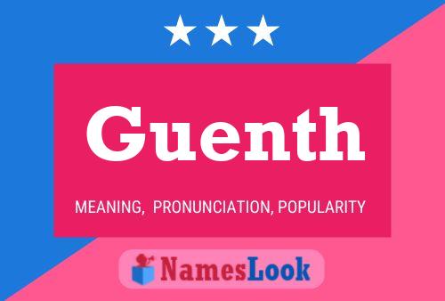 Guenth Name Poster