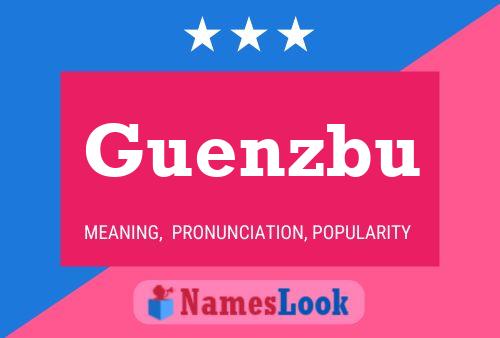 Guenzbu Name Poster