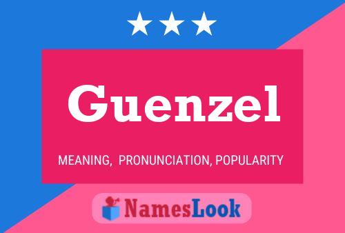 Guenzel Name Poster