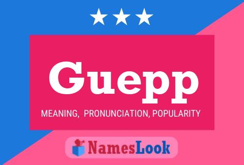 Guepp Name Poster