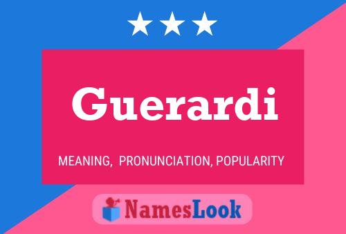 Guerardi Name Poster