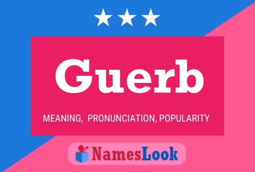 Guerb Name Poster