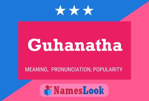 Guhanatha Name Poster