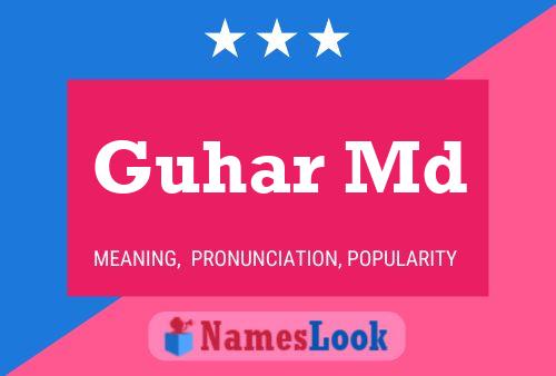 Guhar Md Name Poster