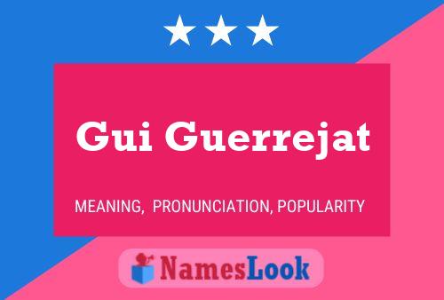 Gui Guerrejat Name Poster