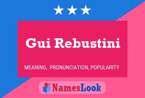 Gui Rebustini Name Poster