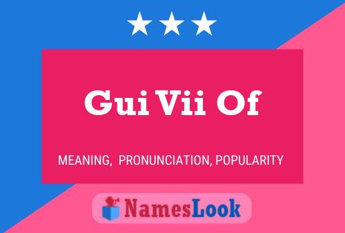 Gui Vii Of Name Poster