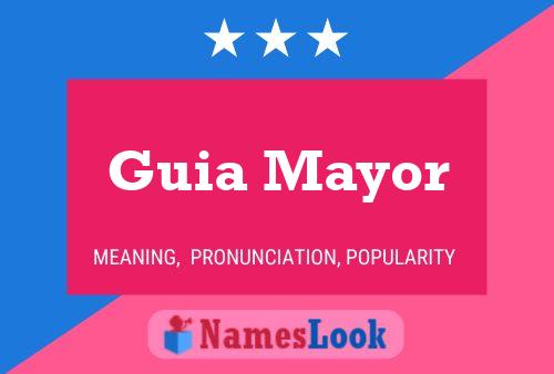 Guia Mayor Name Poster