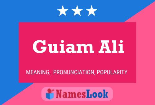 Guiam Ali Name Poster