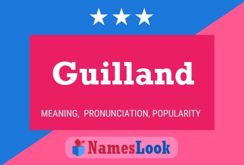 Guilland Name Poster