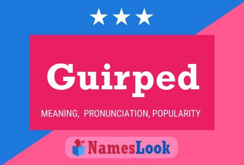 Guirped Name Poster