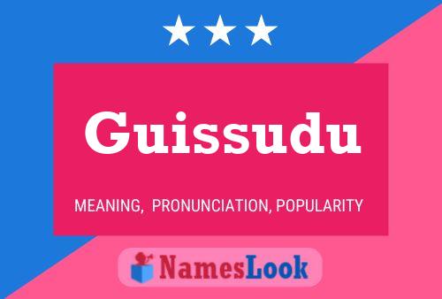 Guissudu Name Poster