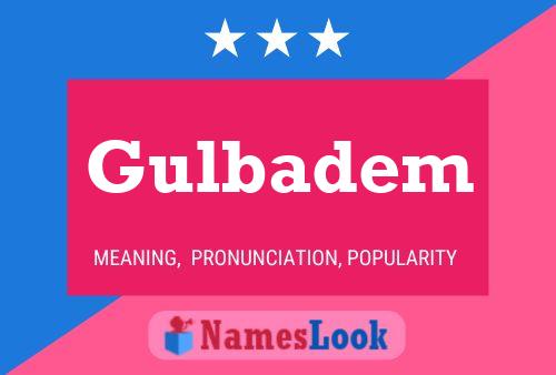 Gulbadem Name Poster