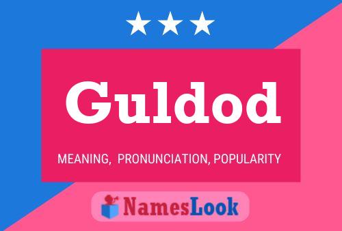 Guldod Name Poster