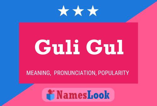 Guli Gul Name Poster