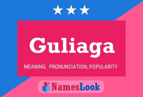 Guliaga Name Poster