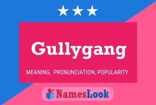 Gullygang Name Poster