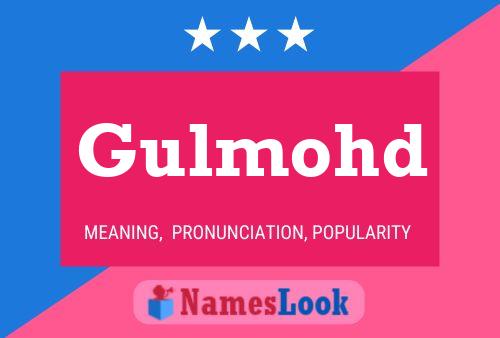 Gulmohd Name Poster