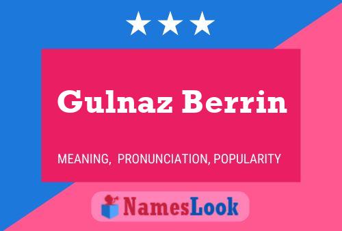 Gulnaz Berrin Name Poster