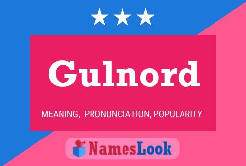 Gulnord Name Poster