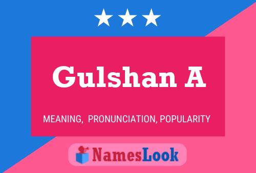 Gulshan A Name Poster