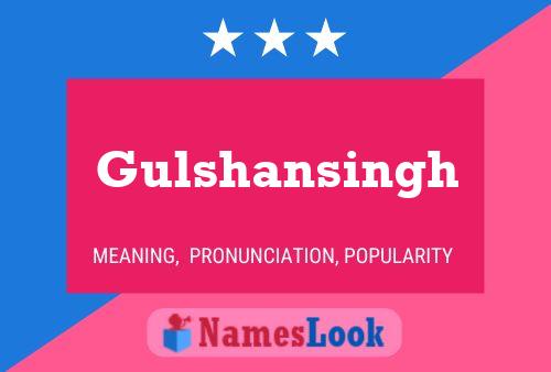 Gulshansingh Name Poster