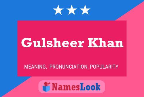 Gulsheer Khan Name Poster