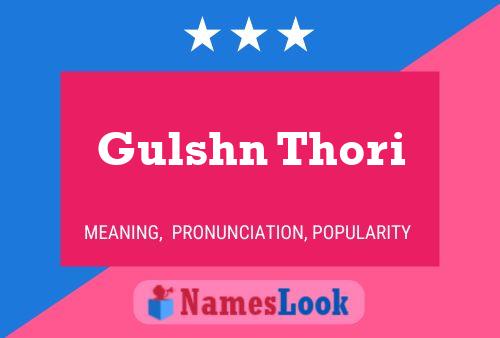 Gulshn Thori Name Poster