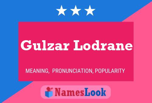 Gulzar Lodrane Name Poster