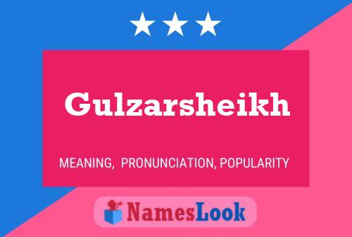 Gulzarsheikh Name Poster