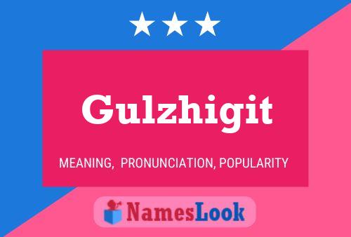 Gulzhigit Name Poster