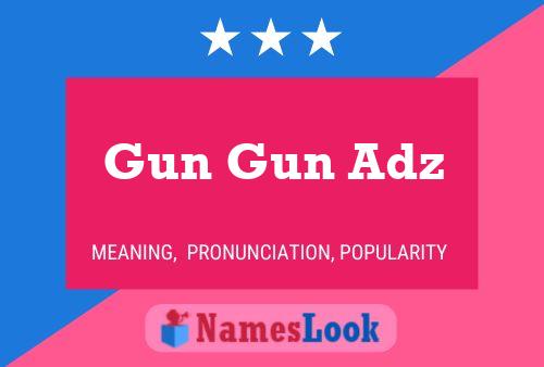 Gun Gun Adz Name Poster