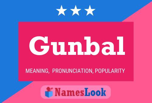 Gunbal Name Poster