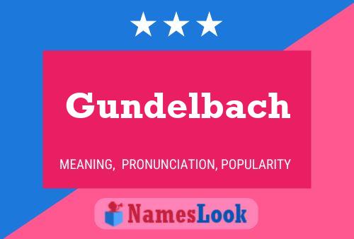 Gundelbach Name Poster