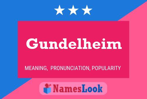 Gundelheim Name Poster