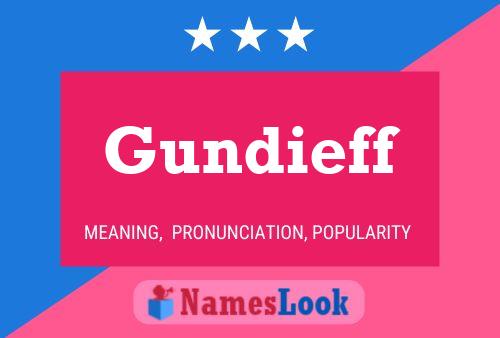 Gundieff Name Poster