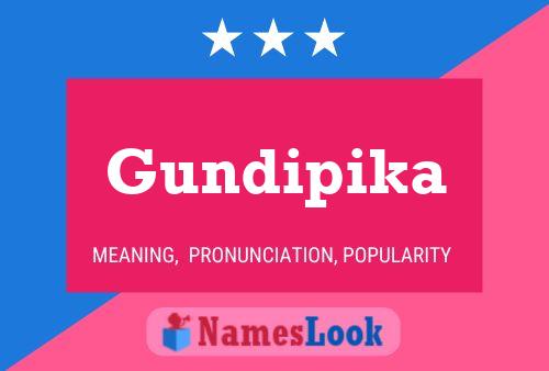 Gundipika Name Poster