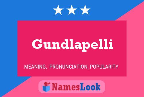 Gundlapelli Name Poster