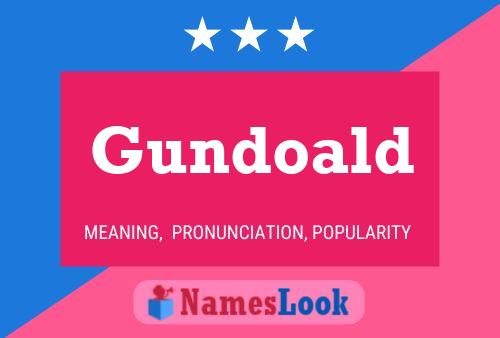 Gundoald Name Poster