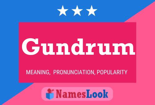 Gundrum Name Poster